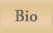 Bio